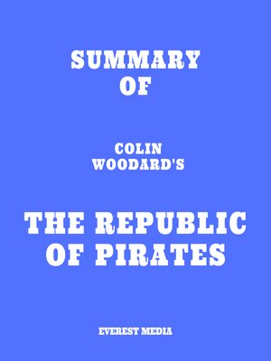 cover image of Summary of Colin Woodard's the Republic of Pirates